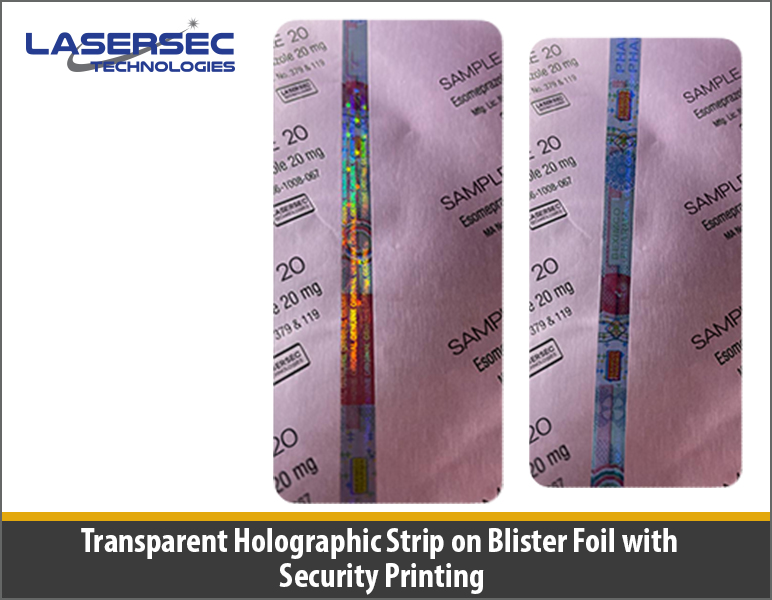 Transparent Holographic Strip on Blister Foil with Security
Printing