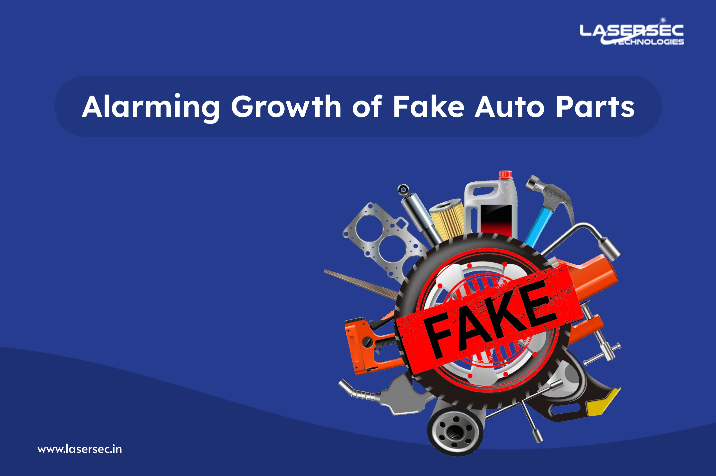 Alarming Growth of Fake Auto Parts Industry