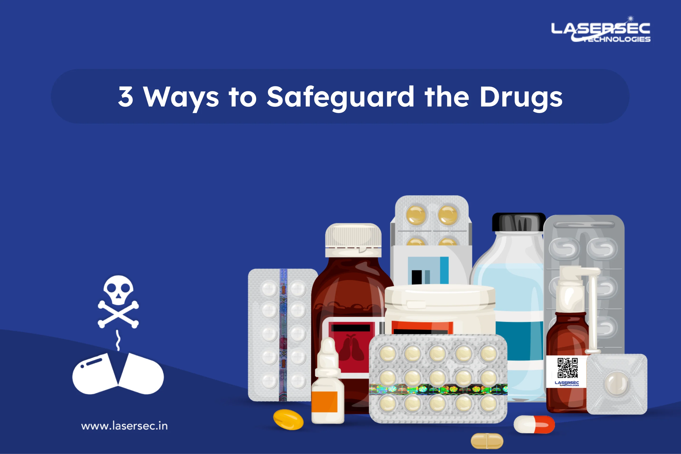 3 Ways to Safeguard the Drugs